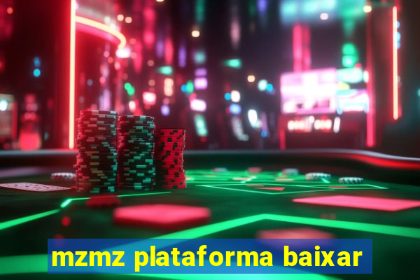 mzmz plataforma baixar